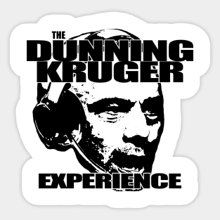 DUNNING KRUGER EXPERIENCE black Sticker